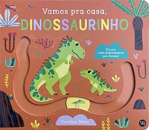 Livro Vamos pra casa, Dinossaurinho (Volume 4)