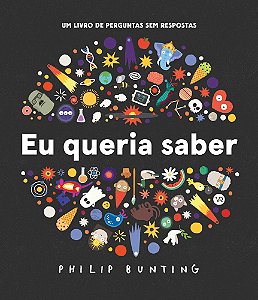 Livro Eu queria saber: Um livro de perguntas sem resposta...