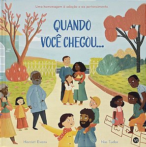 Livro Quando você chegou…