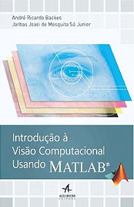 Livro Introdução à visão computacional usando MATLAB