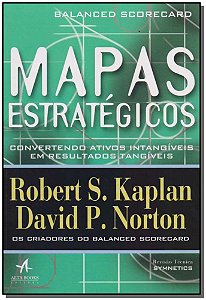 Livro Mapas estratégicos: balanced scorecard - Convertend...