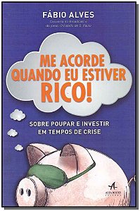 Livro Me acorde quando eu estiver rico!