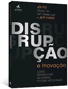 Livro Disrupção e inovação: Como sobreviver ao futuro inc...