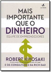 Livro Mais importante que o dinheiro: equipe de empreende...