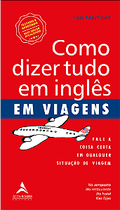 Livro Como dizer tudo em inglês em viagens: fale a coisa ...