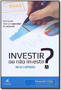 Livro Investir ou não investir?: dicas e métodos