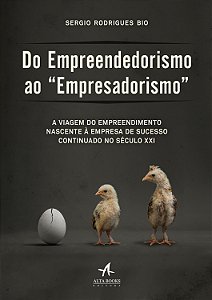 Livro Do empreendedorismo ao "empresadorismo": a viagem d...