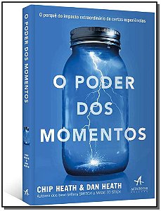 Livro O poder dos momentos: o porquê do impacto extraordi...