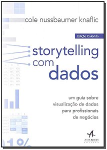 Livro Storytelling com dados: um guia sobre visualização ...