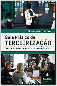 Livro Guia prático de terceirização: como elaborar um pro...