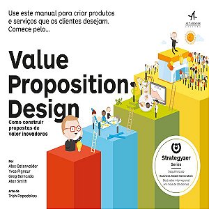 Livro Value Proposition Design: como construir propostas ...