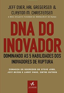Livro DNA do inovador: dominando as 5 habilidades dos ino...