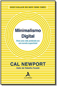 Livro Minimalismo digital: para uma vida profunda em um m...