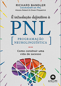 Livro A introdução definitiva à PNL: como construir uma v...