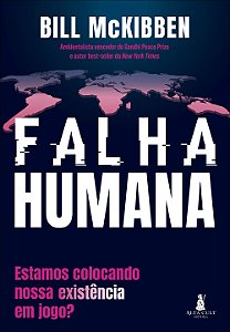 Livro Falha Humana - Estamos Colocando Nossa Existência E...