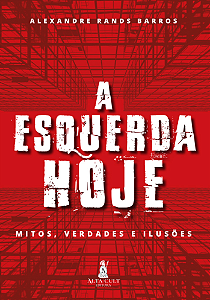 Livro A esquerda hoje: mitos, verdades e ilusões
