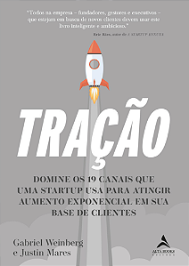 Livro Tração: domine os 19 canais que uma startup usa par...