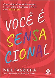 Livro Você é sensacional: como lidar com as mudanças, lut...