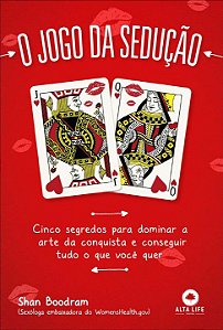 Livro O jogo da sedução: cinco segredos para dominar a ar...