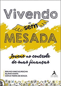 Livro Vivendo sem mesada: jovens no controle de suas fina...