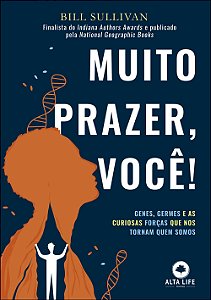 Livro Muito prazer, você!: genes, germes e as curiosas fo...