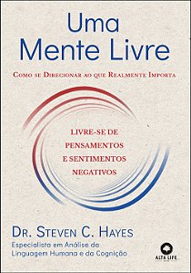Livro Uma mente livre: como se direcionar ao que realment...