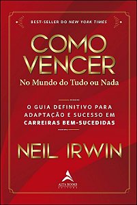 Livro Como vencer no mundo do tudo ou nada: o guia defini...