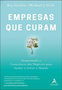 Livro Empresas que curam: despertando a consciência dos n...
