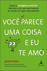 Livro Você parece uma coisa e eu te amo: como a Inteligên...