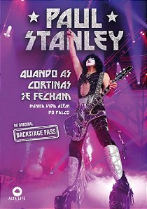 Livro PAUL STANLEY: Quando as cortinas se fecham, Minha V...