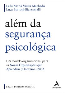Livro Além da segurança psicológica: um modelo organizaci...