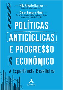 Livro Políticas anticíclicas e progresso econômico a expe...