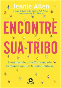 Livro Encontre sua tribo: construindo uma comunidade prof...