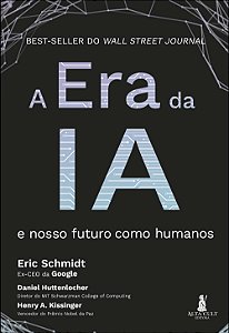 Livro A era da ia: e nosso futuro como humanos