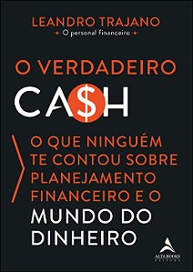 Livro O verdadeiro ca$h: o que ninguém te contou sobre pl...