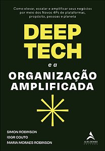 Livro Deep Tech E A Organização Amplificada