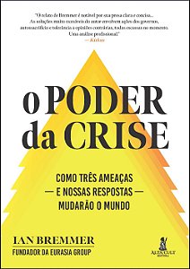 Livro O Poder Da Crise - Como Três Ameaças — E Nossas Res...