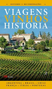 Livro Viagens Vinhos História - Volume I