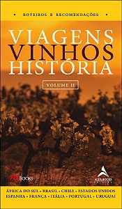 Livro Viagens, vinhos, história - volume ii