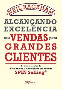 Livro Alcançando excelência em vendas para grandes client...