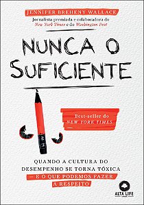 Livro Nunca o suficiente: quando a cultura do desempenho ...