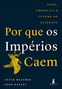 Livro Por que os impérios caem: Roma, América e o futuro ...