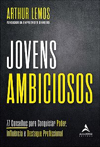 Livro Jovens ambiciosos: 77 conselhos para conquistar poder, in...