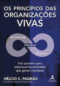 Livro Os princípios das organizações vivas: um caminho pa...