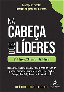 Livro Na cabeça dos líderes: 21 líderes, 21 formas de liderar