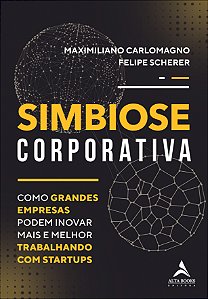 Livro Simbiose corporativa: como grandes empresas podem i...