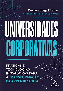 Livro Universidades corporativas: práticas e tecnologias ...