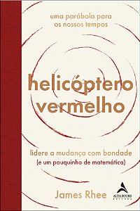Livro Helicóptero vermelho: uma parábola para os nossos t...