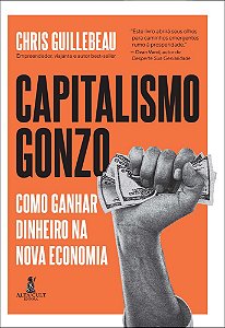Livro Capitalismo Gonzo: como ganhar dinheiro na nova economia