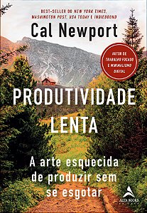Livro Produtividade lenta: a arte esquecida de produzir s...